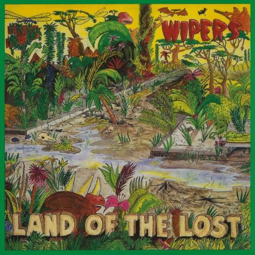 WIPERS / LAND OF THE LOST -CLRD