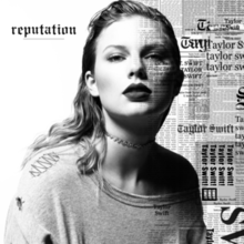 TAYLOR SWIFT/REPUTATION